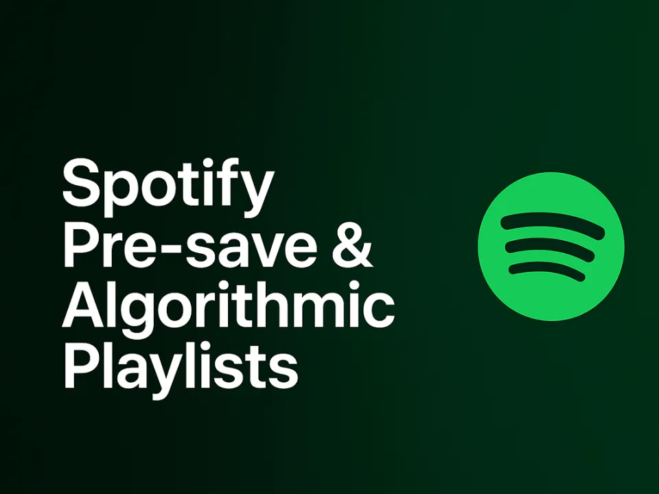 Spotify Pre‑save & Algorithmic Playlists